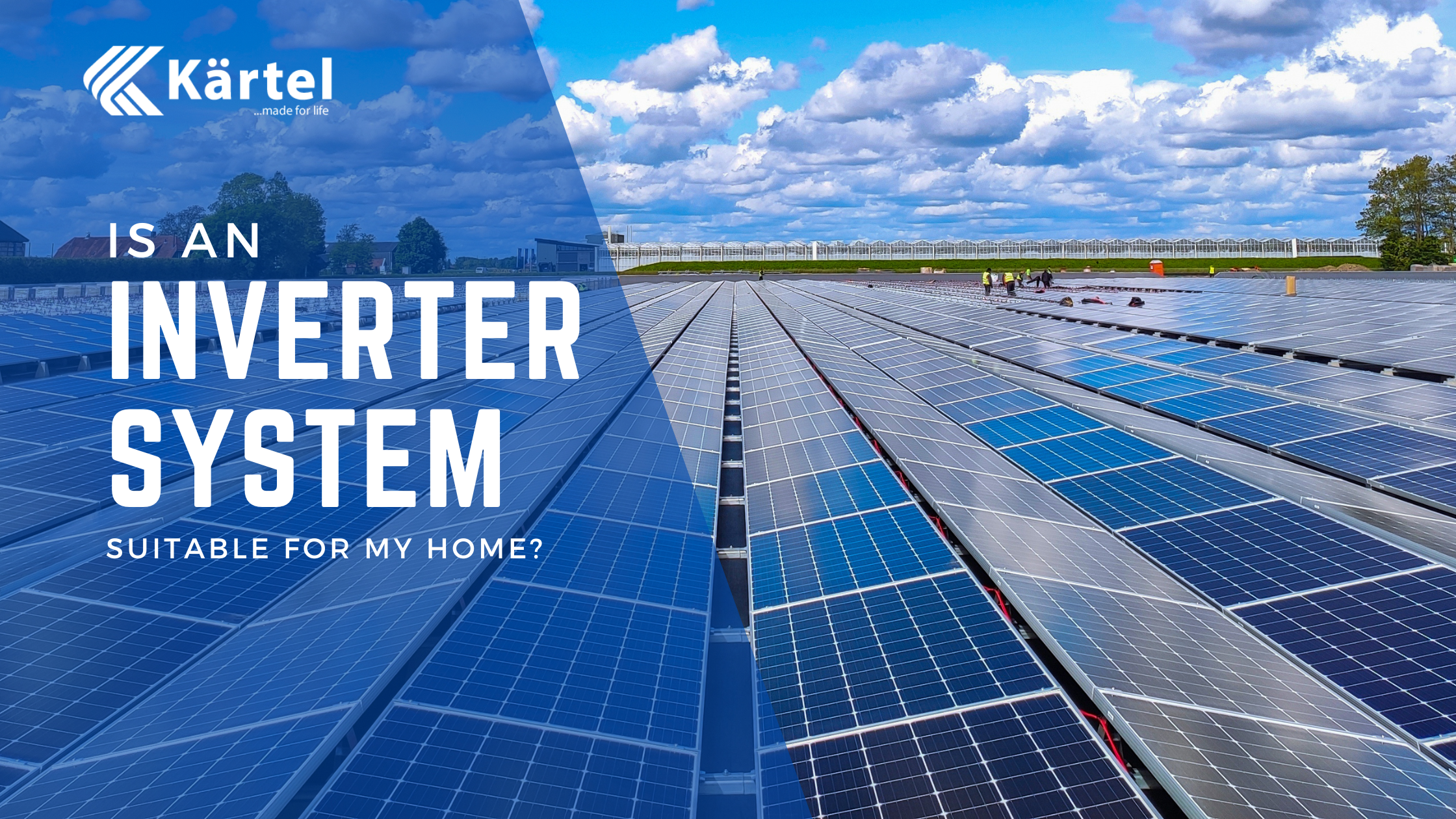 inverter systems for homes- Kartel Solar